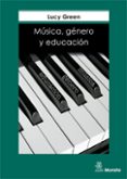musica, genero y educacion-lucy green-9788471124548 musica, genero y educacion-lucy green-9788471124548