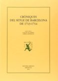 croniques del setge de barcelona de 1713-1714-9788472267848 croniques del setge de barcelona de 1713-1714-9788472267848
