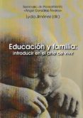 educacion y familia: introduccion en el arte de vivir-lydia jimenez-9788473928748 educacion y familia: introduccion en el arte de vivir-lydia jimenez-9788473928748