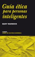 guia etica para personas inteligentes-mary warnock-9788475065748 guia etica para personas inteligentes-mary warnock-9788475065748