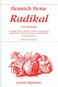 radikal. una antologia: 50 poemas criticos, satiricos, rebeldes o revolucionarios seleccionados, traducidos, anotados y presentados por jesus munarriz. (edicion bilingüe aleman-español)-helena cortes gabaudan-9788475179148 radikal. una antologia: 50 poemas criticos, satiricos, rebeldes o revolucionarios seleccionados, traducidos, anotados y presentados por jesus munarriz. (edicion bilingüe aleman-español)-helena cortes gabaudan-9788475179148