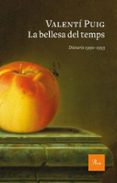 la bellesa del temps-valenti puig-9788475886848 la bellesa del temps-valenti puig-9788475886848