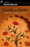 un jardin en badalpur-kenize mourad-9788476698648 un jardin en badalpur-kenize mourad-9788476698648