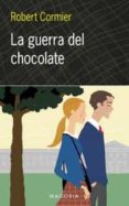 la guerra del chocolate-robert cormier-9788477208648 la guerra del chocolate-robert cormier-9788477208648