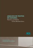 analisis de textos en español: teoria y practica-carmen marimon llorca-9788479089948 analisis de textos en español: teoria y practica-carmen marimon llorca-9788479089948