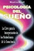 psicologia del sueño: la clave para la interpretacion de los simb olismos de la consciencia-maurice nicoll-9788479103248 psicologia del sueño: la clave para la interpretacion de los simb olismos de la consciencia-maurice nicoll-9788479103248