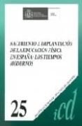 nacimiento e implantacion de la educacion fisica en españa: los t iempos modernos-9788479491048 nacimiento e implantacion de la educacion fisica en españa: los t iempos modernos-9788479491048