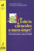 ¿todos los caracoles se mueren siempre? (ebook)-9788479604448 ¿todos los caracoles se mueren siempre? (ebook)-9788479604448