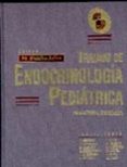 tratado de endocrinologia pediatrica (2ª ed.)-9788479782948 tratado de endocrinologia pediatrica (2ª ed.)-9788479782948