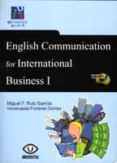 english communication for international business i (audio cd incl uded)-miguel f. ruiz garrido-inmaculada fortanet gomez-9788480215848 english communication for international business i (audio cd incl uded)-miguel f. ruiz garrido-inmaculada fortanet gomez-9788480215848