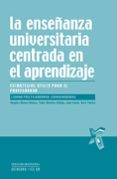 la enseñanza universitaria centrada en el aprendizaje: estrategia s utiles para el profesorado-leonor prieto navarro-9788480639248 la enseñanza universitaria centrada en el aprendizaje: estrategia s utiles para el profesorado-leonor prieto navarro-9788480639248