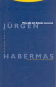 mas alla del estado nacional (4ª ed.)-jurgen habermas-9788481641448 mas alla del estado nacional (4ª ed.)-jurgen habermas-9788481641448