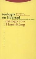 teologia en libertad. dialogo con hans kung-walter jens-9788481642148 teologia en libertad. dialogo con hans kung-walter jens-9788481642148
