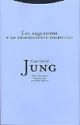 obra completa 9/1: los arquetipos y lo inconsciente colectivo (ru stica)-carl gustav jung-9788481645248 obra completa 9/1: los arquetipos y lo inconsciente colectivo (ru stica)-carl gustav jung-9788481645248