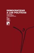 democratizar a los politicos-laura tedesco-9788483198148 democratizar a los politicos-laura tedesco-9788483198148