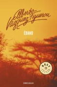 ebano-alberto vazquez-figueroa-9788483461648 ebano-alberto vazquez-figueroa-9788483461648