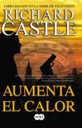 aumenta el calor (serie castle 3) (ebook)-richard castle-9788483654248 aumenta el calor (serie castle 3) (ebook)-richard castle-9788483654248
