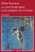 la insuportable lleugeresa de l esser-milan kundera-9788483838648 la insuportable lleugeresa de l esser-milan kundera-9788483838648