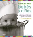 recetas para bebes y niños: papillas variadas y menus irresistibl es para tus hijos a partir de los 6 meses-graciela bajraj-9788484286448 recetas para bebes y niños: papillas variadas y menus irresistibl es para tus hijos a partir de los 6 meses-graciela bajraj-9788484286448