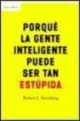 por que las personas inteligentes pueden ser tan estupidas-robert j. sternberg-9788484324348 por que las personas inteligentes pueden ser tan estupidas-robert j. sternberg-9788484324348