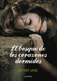 el bosque 1: bosque de los corazones dormidos-esther sanz-9788484417248 el bosque 1: bosque de los corazones dormidos-esther sanz-9788484417248