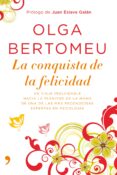 la conquista de la felicidad-olga bertomeu-9788484607748 la conquista de la felicidad-olga bertomeu-9788484607748