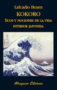 kokoro ecos y nociones de la vida interior japonesa-lafcadio hearn-9788485639748 kokoro ecos y nociones de la vida interior japonesa-lafcadio hearn-9788485639748