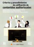 criterios y procedimientos de calificación de contenidos audiovis uales-9788488788948 criterios y procedimientos de calificación de contenidos audiovis uales-9788488788948
