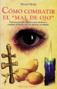 como combatir el mal de ojo-mitxel g. mohn-9788488885548 como combatir el mal de ojo-mitxel g. mohn-9788488885548