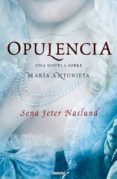 opulencia-sena jeter naslund-9788489367548 opulencia-sena jeter naslund-9788489367548