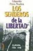 los senderos de la libertad: europa 1936-1945-aduardo pons prades-9788489644748 los senderos de la libertad: europa 1936-1945-aduardo pons prades-9788489644748
