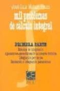 mil problemas de calculo integral (t. 1)-jose luis mataix planas-9788489656048 mil problemas de calculo integral (t. 1)-jose luis mataix planas-9788489656048