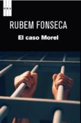 el caso morel-rubem fonseca-9788490062548 el caso morel-rubem fonseca-9788490062548