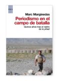 periodismo en el campo de batalla-marc marginedas-9788490063248 periodismo en el campo de batalla-marc marginedas-9788490063248