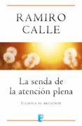 la senda de la atención plena (ebook)-ramiro calle-9788490198148 la senda de la atención plena (ebook)-ramiro calle-9788490198148