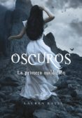 la primera maldición (oscuros 4) (ebook)-kate lauren-9788490430248 la primera maldición (oscuros 4) (ebook)-kate lauren-9788490430248