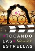 tocando las estrellas-rebecca serle-9788490431948 tocando las estrellas-rebecca serle-9788490431948