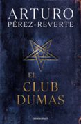 el club dumas-arturo perez-reverte-9788490628348 el club dumas-arturo perez-reverte-9788490628348