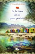 en la tierra de los pasos perdidos-stefanie gercke-9788490701348 en la tierra de los pasos perdidos-stefanie gercke-9788490701348