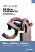drama y esperanza - i (lectura existencial del antiguo testamento) (ebook)-9788490732748 drama y esperanza - i (lectura existencial del antiguo testamento) (ebook)-9788490732748