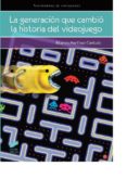 la generacion que cambió la historia del videojuego-ricardo martinez cantudo-9788490770948 la generacion que cambió la historia del videojuego-ricardo martinez cantudo-9788490770948