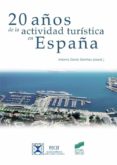 20 años de la actividad turistica en españa (ebook)-9788490776148 20 años de la actividad turistica en españa (ebook)-9788490776148