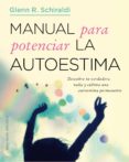 manual para potenciar la autoestima-glenn r. schiraldi-9788491112648 manual para potenciar la autoestima-glenn r. schiraldi-9788491112648
