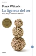 la ligereza del ser-frank wilczek-9788491990048 la ligereza del ser-frank wilczek-9788491990048