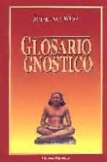 glosario gnostico-samael aun weor-9788492001248 glosario gnostico-samael aun weor-9788492001248