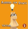 ajedrez con stauty 3: tactica-daniel elguezabal varela-andres de mingo-9788492517848 ajedrez con stauty 3: tactica-daniel elguezabal varela-andres de mingo-9788492517848