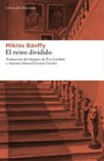 el reino dividido (2ª ed.)-miklos banffy-9788492663248 el reino dividido (2ª ed.)-miklos banffy-9788492663248