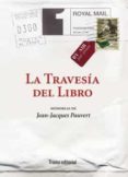 la travesia del libro: memorias de jean-jacques pauvert-jean-jacques pauvert-9788492755448 la travesia del libro: memorias de jean-jacques pauvert-jean-jacques pauvert-9788492755448