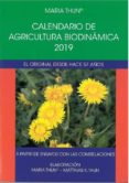 calendario de agricultura biodinamica 2019: apartir de ensayos con las constelaciones-maria thun-matthias k. thun-9788492843848 calendario de agricultura biodinamica 2019: apartir de ensayos con las constelaciones-maria thun-matthias k. thun-9788492843848