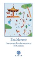 extraordinarias aventuras de caterina-elsa morante-9788493443948 extraordinarias aventuras de caterina-elsa morante-9788493443948